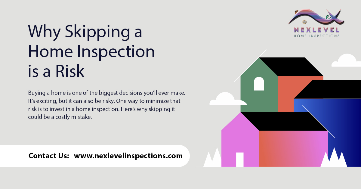 Why Skipping a Home Inspection is a Risk